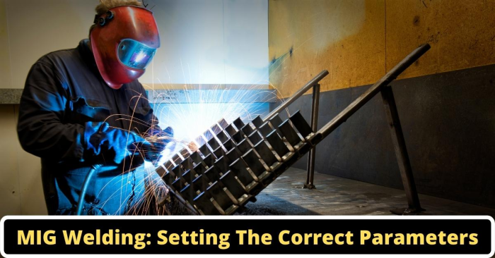 Image presents MIG Welding: Setting the Correct Parameters